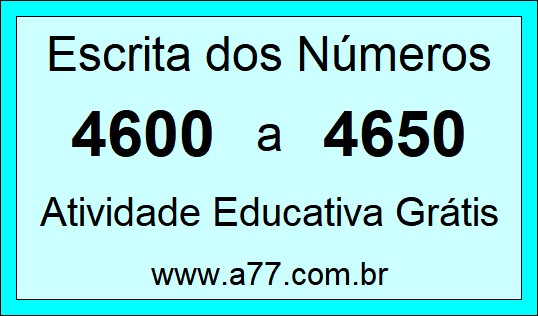 Atividade de Contar Números de 4600 a 4650