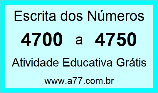 Atividade de Contar Números de 4700 a 4750