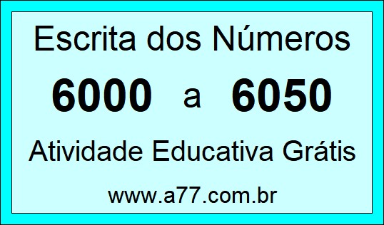 Atividade de Contar Números de 6000 a 6050