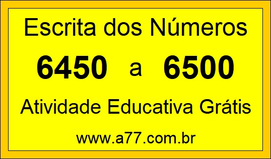 Atividade de Contar Números de 6450 a 6500