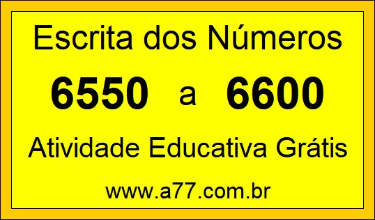 Atividade de Contar Números de 6550 a 6600