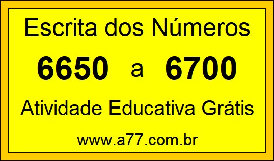 Atividade de Contar Números de 6650 a 6700