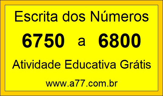 Atividade de Contar Números de 6750 a 6800