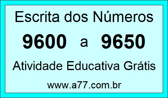 Atividade de Contar Números de 9600 a 9650