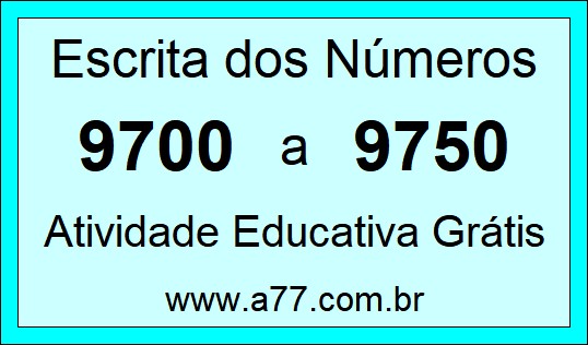 Atividade de Contar Números de 9700 a 9750