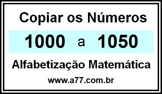 Copiar os Números 1000 a 1050