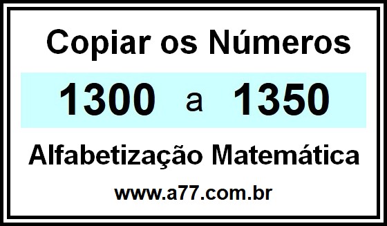 Copiar os Números 1300 a 1350