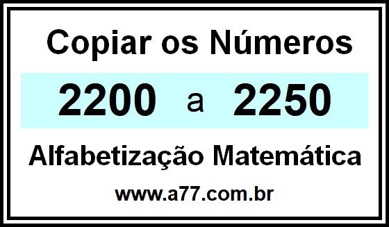 Copiar os Números 2200 a 2250