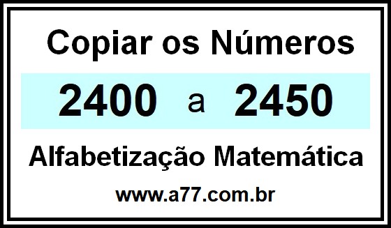 Copiar os Números 2400 a 2450