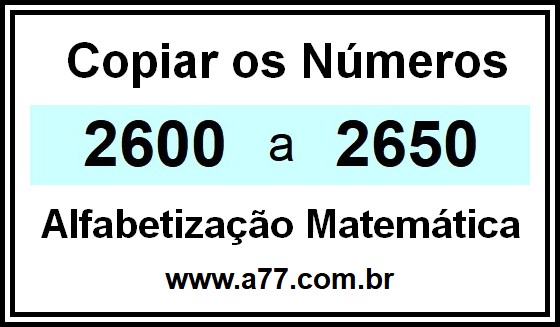 Copiar os Números 2600 a 2650