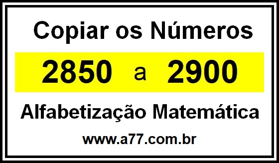 Copiar os Números 2850 a 2900