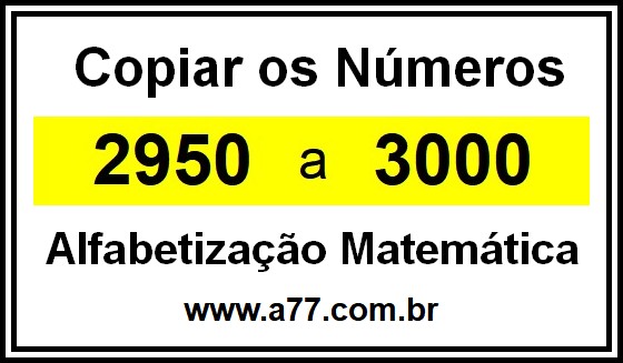 Copiar os Números 2950 a 3000