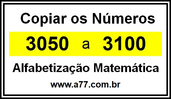 Copiar os Números 3050 a 3100