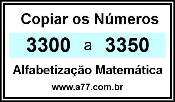 Copiar os Números 3300 a 3350