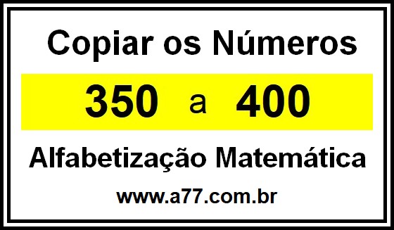 Copiar os Números 350 a 400