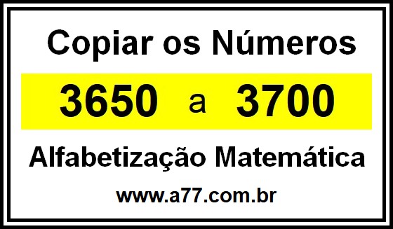 Copiar os Números 3650 a 3700