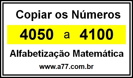 Copiar os Números 4050 a 4100