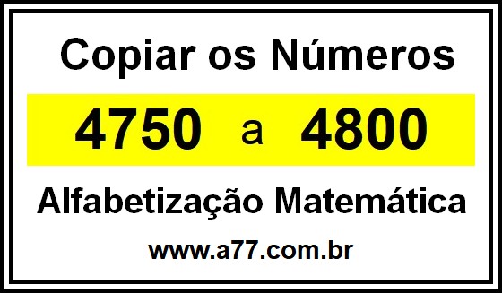 Copiar os Números 4750 a 4800