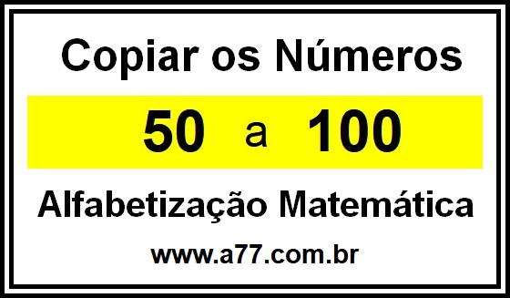 Copiar os Números 50 a 100