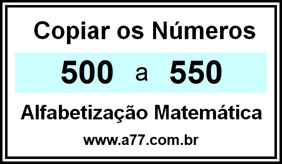 Copiar os Números 500 a 550