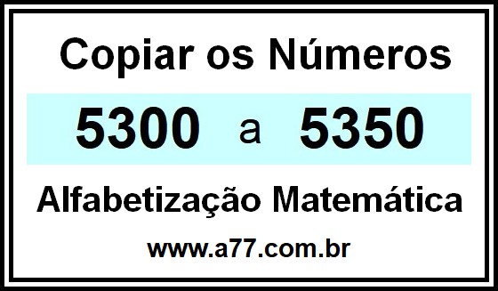 Copiar os Números 5300 a 5350