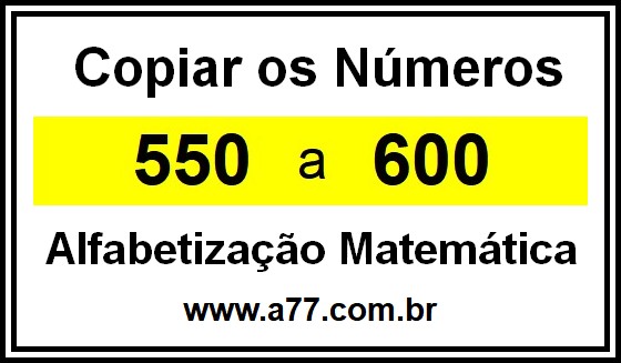 Copiar os Números 550 a 600