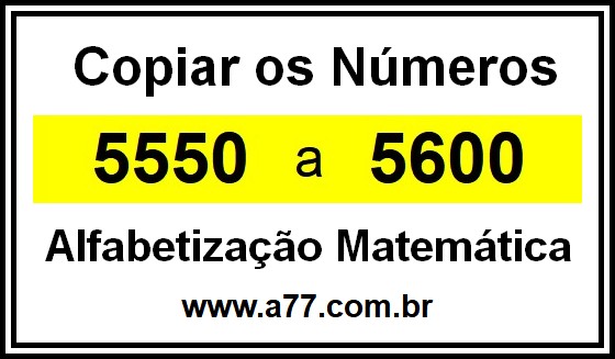 Copiar os Números 5550 a 5600