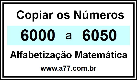 Copiar os Números 6000 a 6050