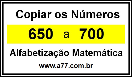 Copiar os Números 650 a 700