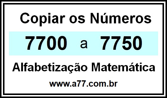 Copiar os Números 7700 a 7750