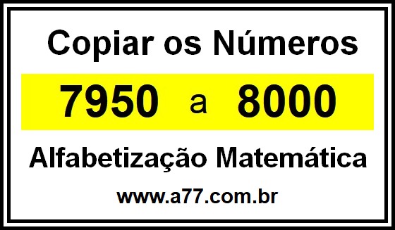 Copiar os Números 7950 a 8000