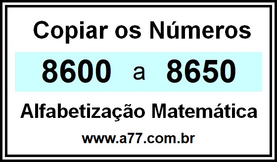 Copiar os Números 8600 a 8650