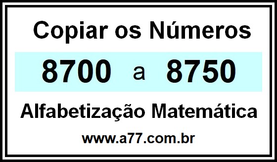 Copiar os Números 8700 a 8750