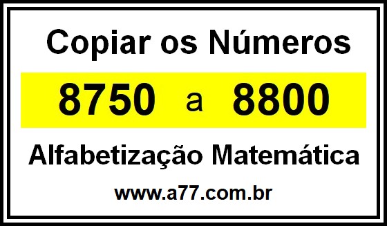 Copiar os Números 8750 a 8800