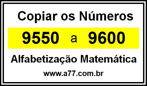 Copiar os Números 9550 a 9600