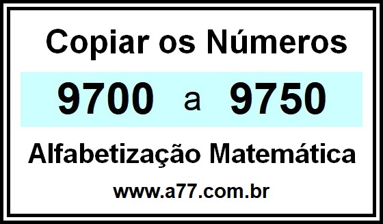 Copiar os Números 9700 a 9750