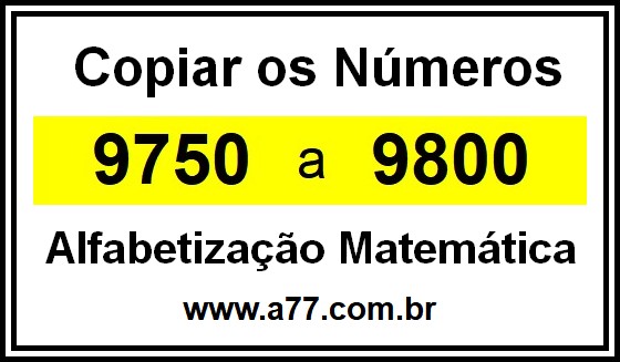 Copiar os Números 9750 a 9800