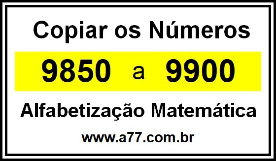 Copiar os Números 9850 a 9900