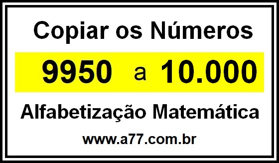 Copiar os Números 9950 a 10000