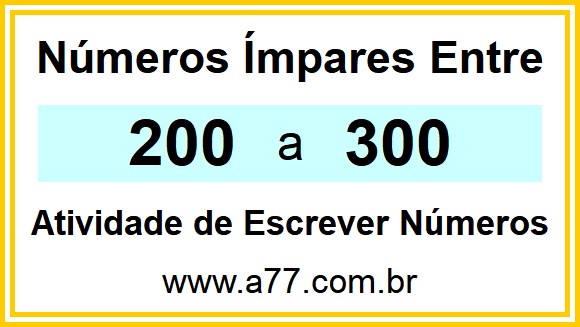 Lista de Números Ímpares Entre 200 e 300