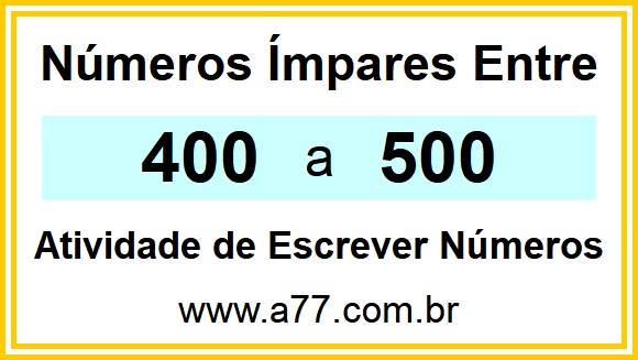 Lista de Números Ímpares Entre 400 e 500