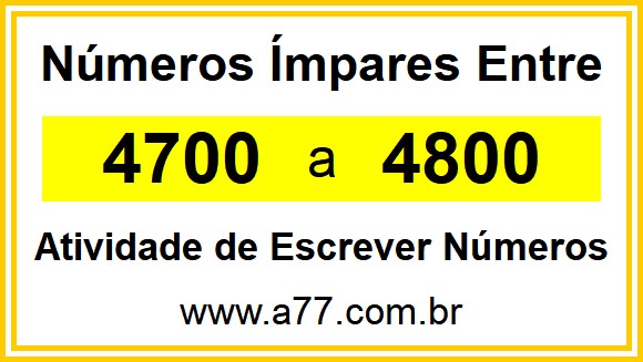 Lista de Números Ímpares Entre 4700 e 4800