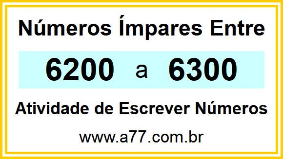 Lista de Números Ímpares Entre 6200 e 6300