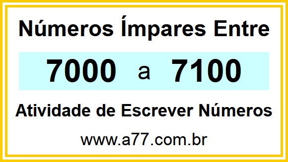 Lista de Números Ímpares Entre 7000 e 7100