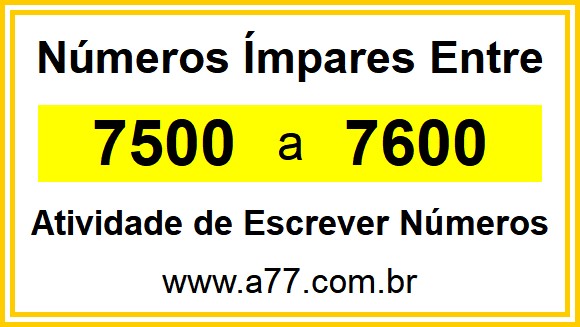 Lista de Números Ímpares Entre 7500 e 7600