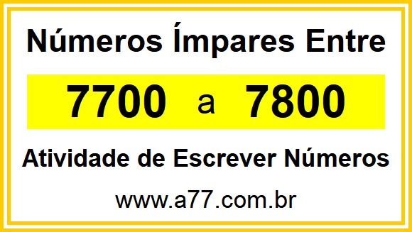 Lista de Números Ímpares Entre 7700 e 7800