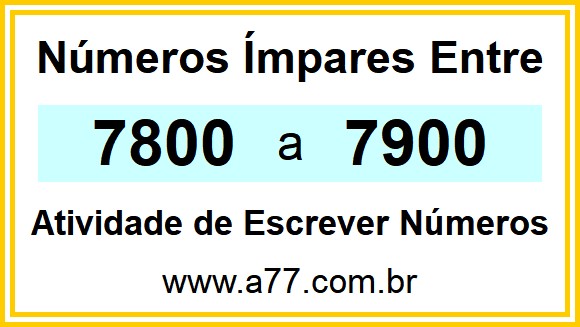 Lista de Números Ímpares Entre 7800 e 7900