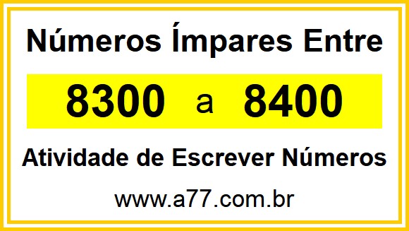 Lista de Números Ímpares Entre 8300 e 8400