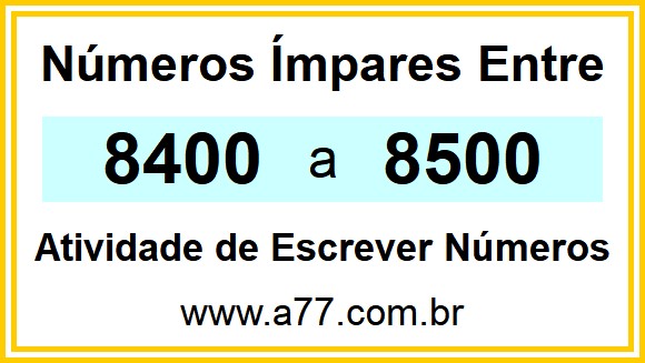 Lista de Números Ímpares Entre 8400 e 8500