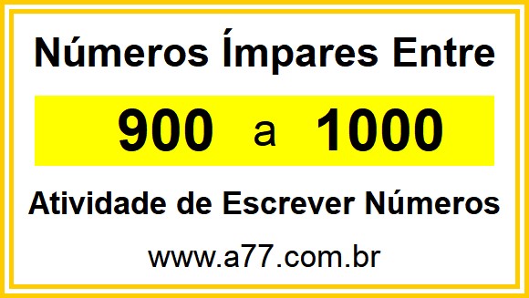 Lista de Números Ímpares Entre 900 e 1000